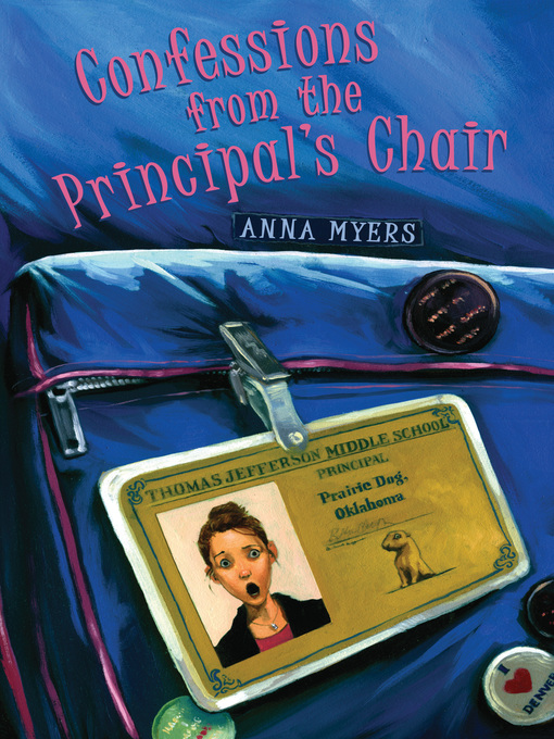 Title details for Confessions from the Principal's Chair by Anna Myers - Available